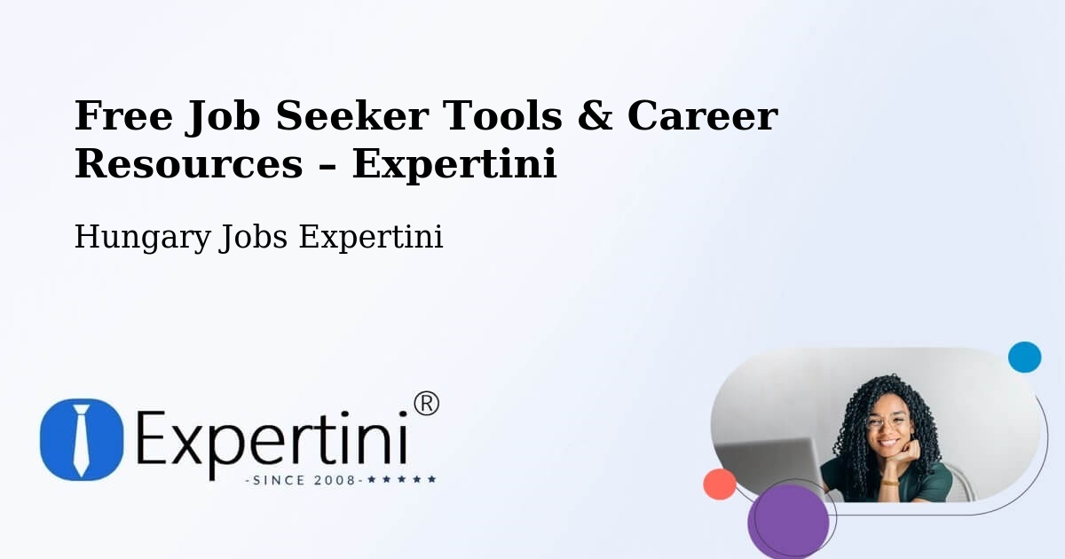 Free Job Seeker Tools & Career Resources – Ajka - Ajka, Hungary Jobs Expertini